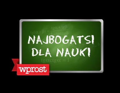 Miniatura: Najbogatsi dla nauki. Dotacje Fundacji...