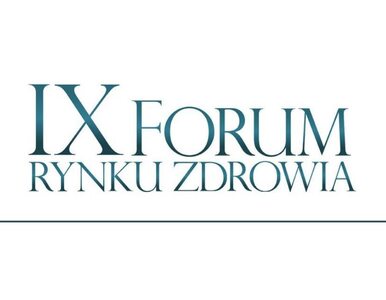 Miniatura: IX Forum Rynku Zdrowia