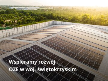 Pożyczki unijne na&nbsp;rozw&oacute;j OZE w&nbsp;woj. świętokrzyskim