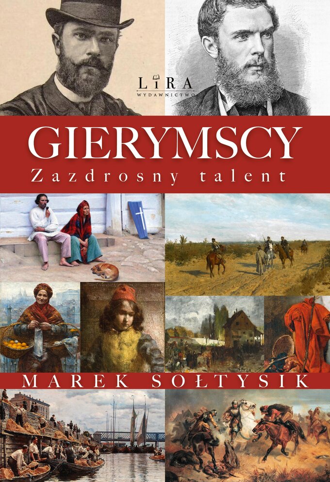 &bdquo;Gierymscy. Zazdrosny talent&rdquo; Marek Sołtysik