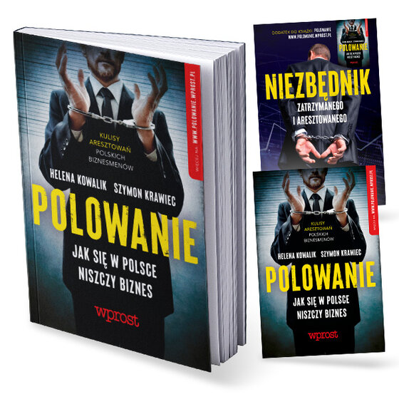 „Polowanie. Jak się w Polsce niszczy biznes” oraz „Niezbędnik zatrzymanego i aresztowanego”