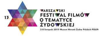 13. Warszawski Festiwal Film&oacute;w o&nbsp;Tematyce Żydowskiej