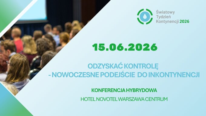 Konferencja &bdquo;Odzyskać kontrolę &ndash; nowoczesne podejście do&nbsp;inkontynencji&rdquo;