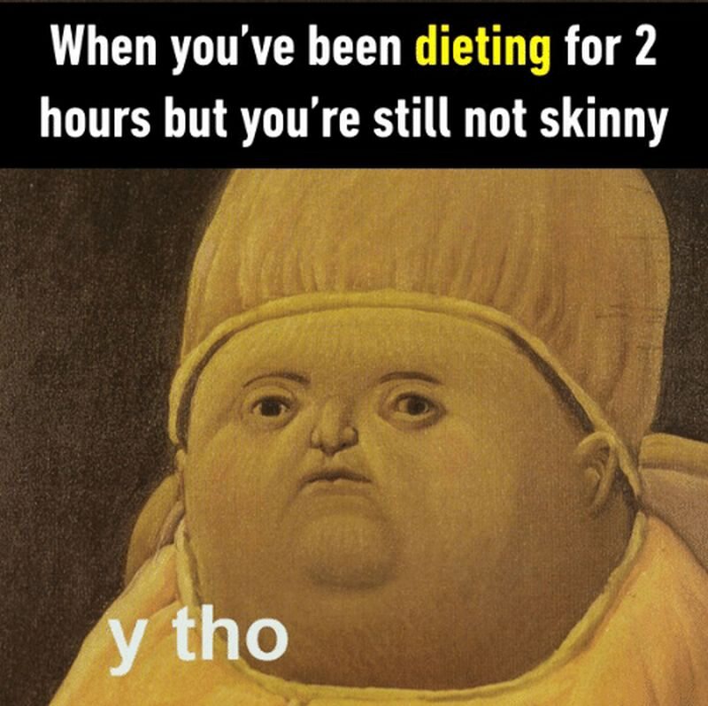 Kiedy jesteś na diecie od 2 godzin i wciąż nie chudniesz. "Dlaczego" 