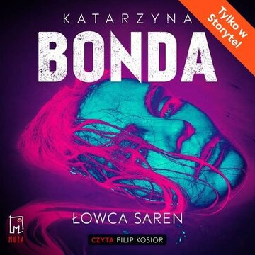 Katarzyna Bonda &bdquo;Łowca saren. Lena. Tom 4&rdquo;