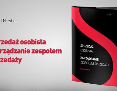 Miniatura: Jak sprzedawać, czyli o zarządzaniu...