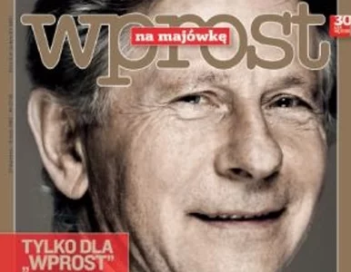 Miniatura: Polański dla "Wprost": telewizja oferuje...