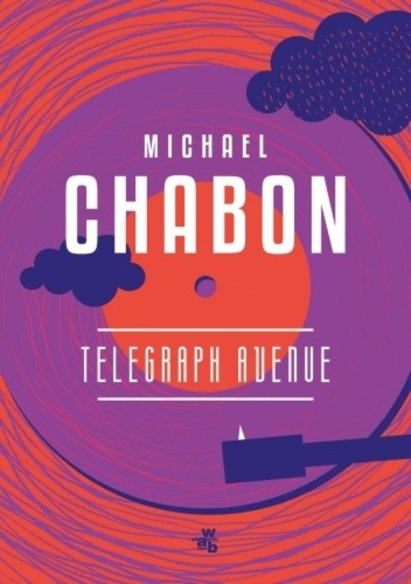 Michael Chabon, „Telegraph Avenue”, Wydawnictwo W.A.B.