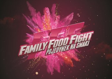 Family Food Fight. Pojedynek Na&nbsp;Smaki