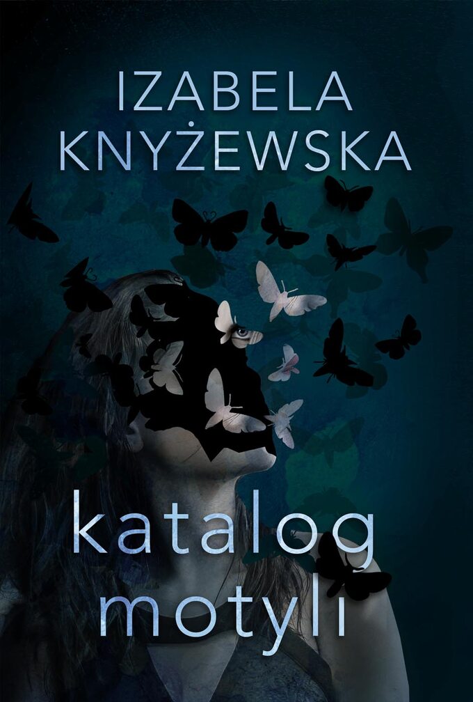 „Katalog motyli” Izabela Knyżewska – Hity HarperCollins w 2021