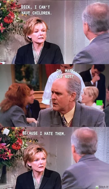 - Nie mogę mieć dzieci. - Dlaczego? - Bo ich nie cierpię. 
