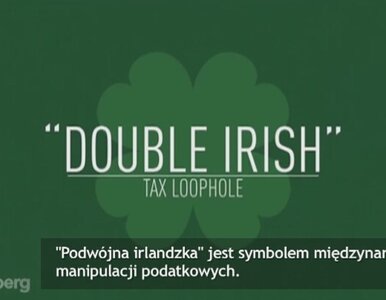 Miniatura: Koniec "podwójnej irlandzkiej"? Oto, jak...