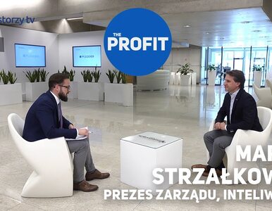 Miniatura: THE PROFIT #25: Marcin Strzałkowski,...