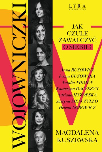 &bdquo;Wojowniczki. Jak czule zawalczyć o&nbsp;siebie?&rdquo; Magdalena Kuszewska