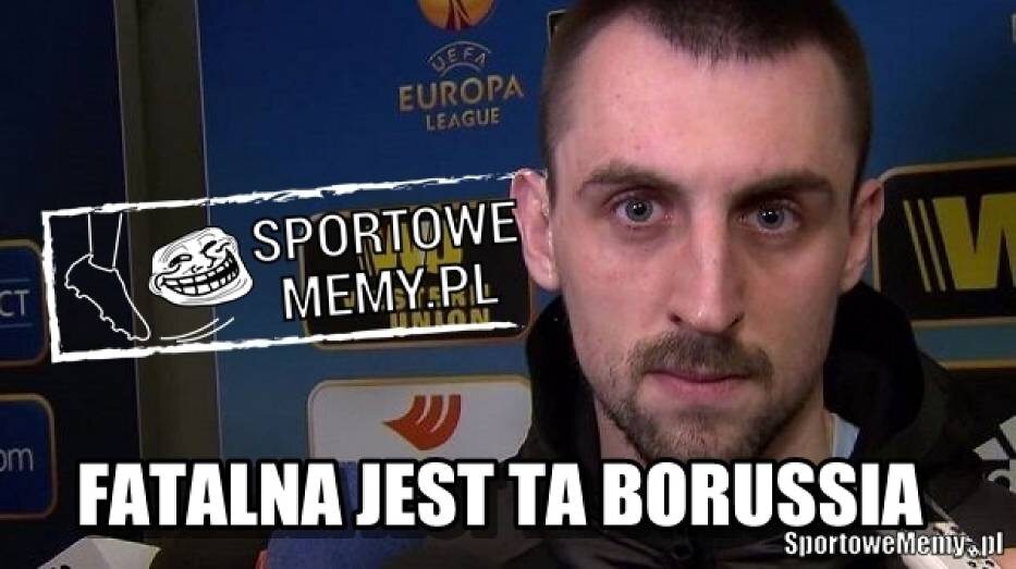 Memy po meczu Borussia - Legia 