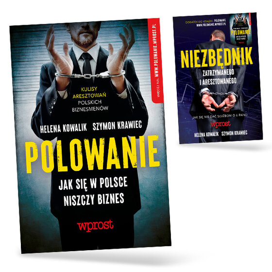 „Polowanie. Jak się w Polsce niszczy biznes” oraz „Niezbędnik zatrzymanego i aresztowanego”