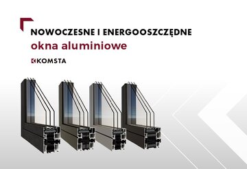 Nowoczesne i&nbsp;energooszczędne -okna aluminiowe