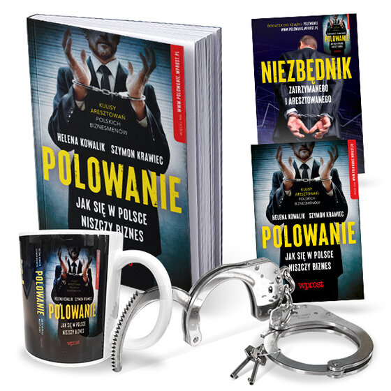 „Polowanie. Jak się w Polsce niszczy biznes”, „Niezbędnik zatrzymanego i aresztowanego” oraz policyjne kajdanki szczękowe i kubek