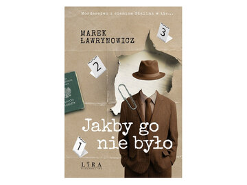 &bdquo;Jakby go&nbsp;nie było&rdquo; Marek Ławrynowicz