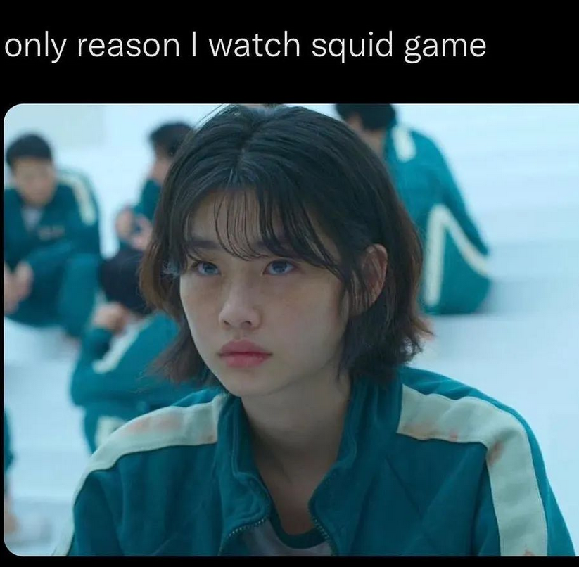 Mem inspirowany serialem „Squid Game” Jedyny powód, dla którego oglądam „Squid Game”.