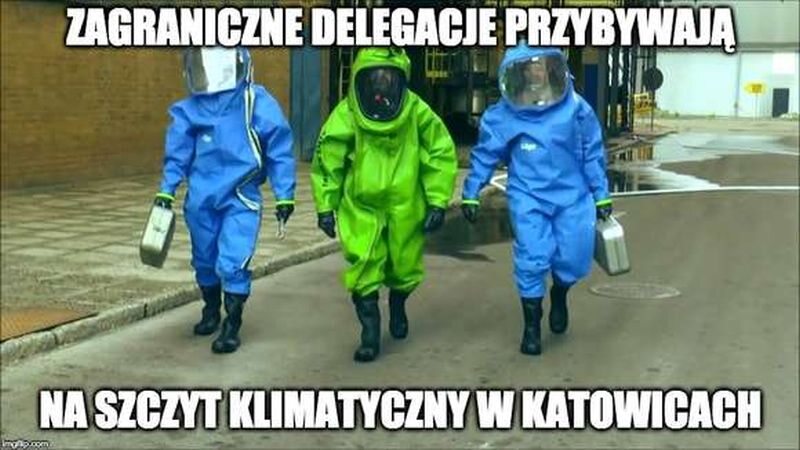 Mem zainspirowany szczytem klimatycznym COP 24 w Katowicach 