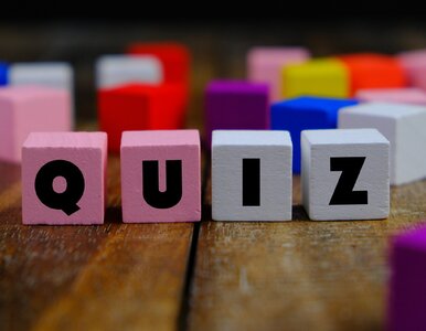 Miniatura: Błyskawiczny QUIZ z wiedzy ogólnej. Tylko...