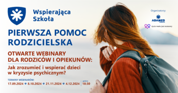 Wspierająca Szkoła &ndash; Webinary dla Rodzic&oacute;w