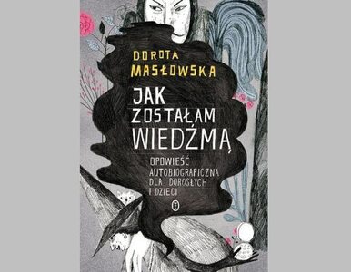 Miniatura: Dorota Masłowska wydaje książkę o...