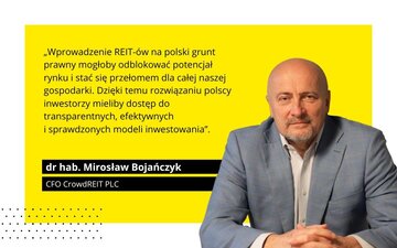 Dr hab. Mirosław Bojańczyk, CFO CrowdREIT PLC