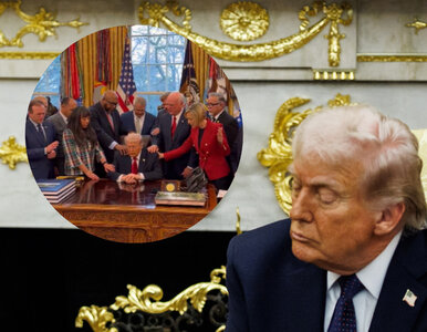 Miniatura: Stanęli nad Trumpem i zaczęli się modlić....