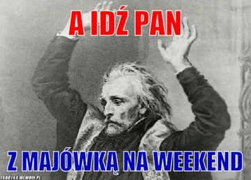 Mem z okazji majówki 