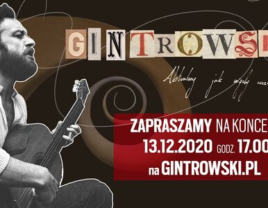 „Gintrowski – aktualny jak nigdy wcześniej”. Niezwykły koncert online