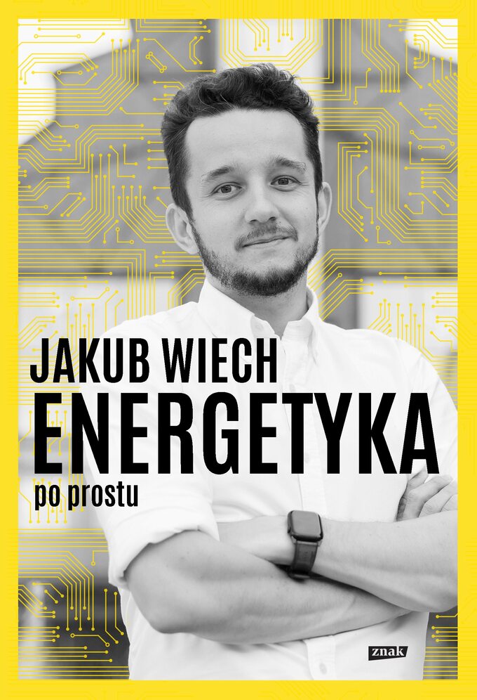 Jakub Wiech Energetyka