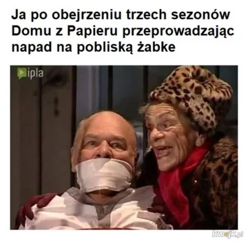 Memy inspirowane "Domem z papieru" 