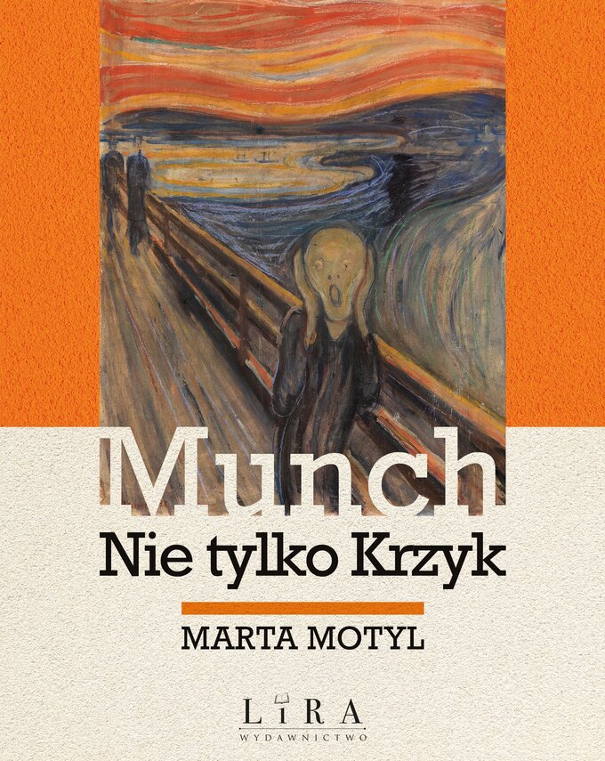 „Munch. Nie tylko Krzyk” Marta Motyl