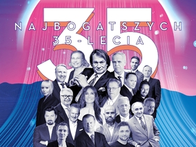 Miniatura: Lista 35 najbogatszych Polaków 35-lecia,...