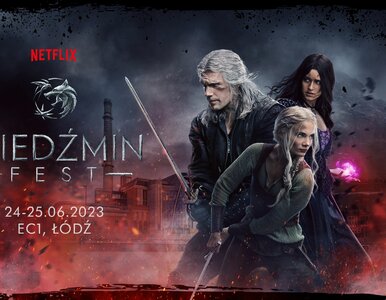 Miniatura: Netflix ogłosił Wiedźmin Fest....