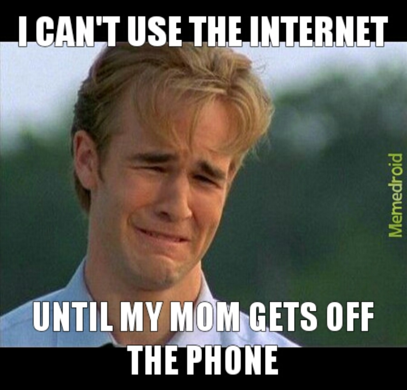 Mem z Dawsonem „Nie mogę skorzystać z internetu, dopóki moja mama nie skończy rozmawiać przez telefon”