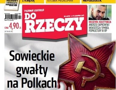 Miniatura: Do Rzeczy: sowieckie gwałty na Polkach