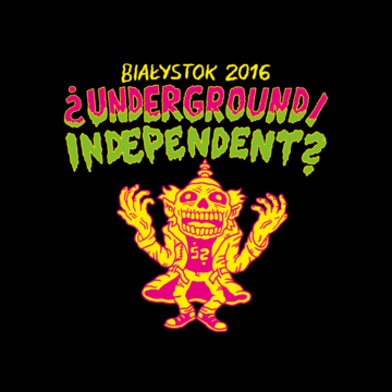 Festiwal &iquest;UNDERGROUND/INDEPENDENT?