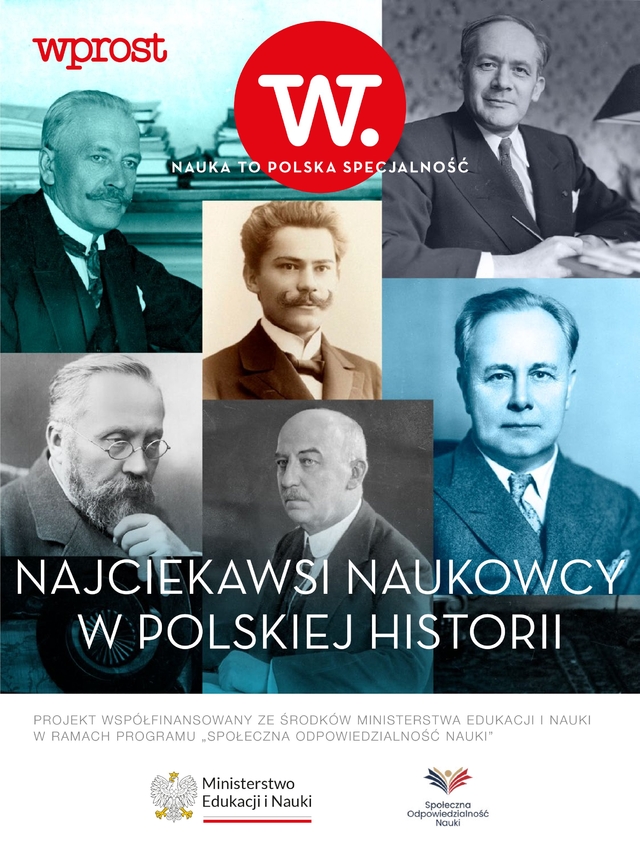 Nauka to Polska Specjalność – Najciekawsi naukowcy w polskiej historii