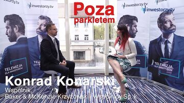 Baker & McKenzie Krzyżowski i Wspólnicy, Konrad Konarski - Partner, #55 POZA PARKIETEM