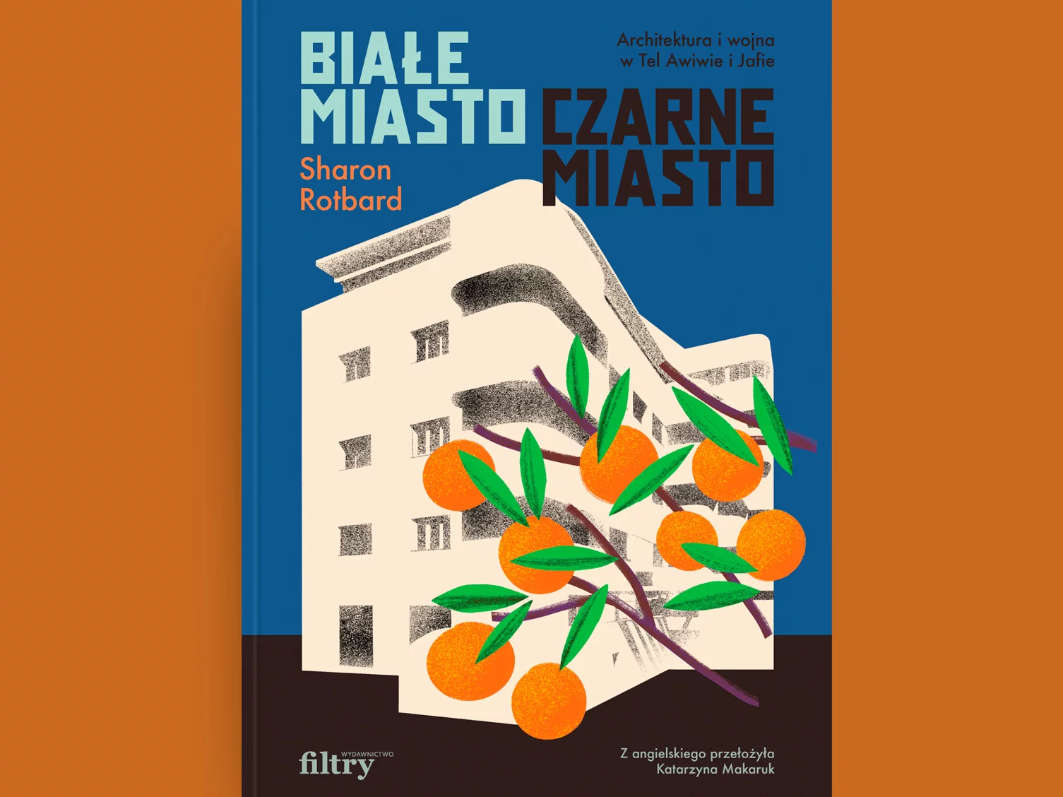 Sharon Rotbard, Białe miasto, czarne miasto, Wydawnictwo Filtry