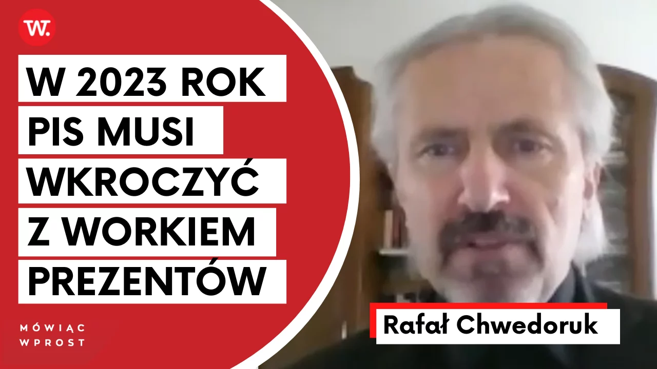 Chwedoruk: W 2023 r. Prawo i Sprawiedliwość musi wkroczyć z workiem prezentów