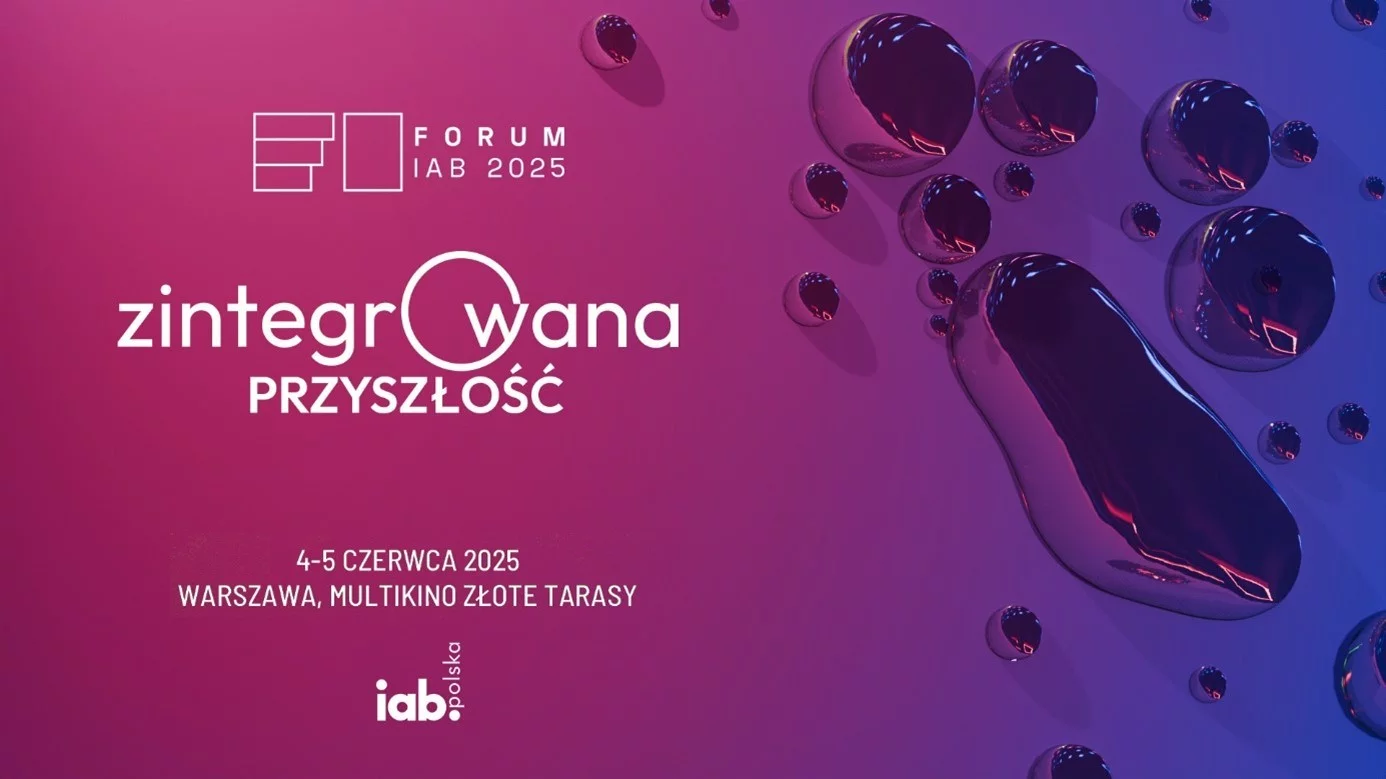 Forum IAB 2025 odbędzie się już 4-5 czerwca w warszawskim Multikinie Złote Tarasy