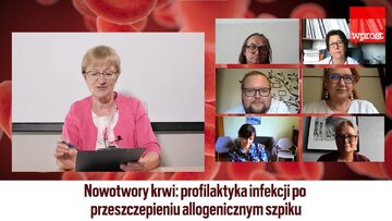 Debata „Wprost” o zdrowiu: Profilaktyka infekcji po przeszczepieniu szpiku