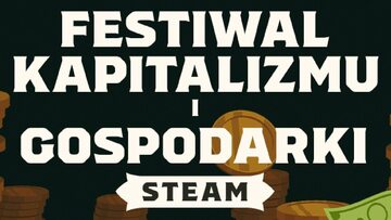 Festiwal Kapitalizmu i Gospodarki na Steam