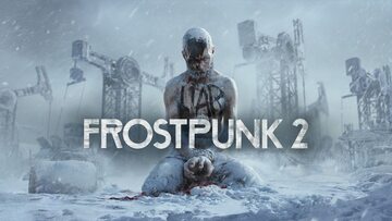 Frostpunk 2 to kolejna polska gra, na którą czeka świat