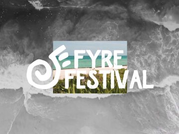 FYRE Festival II