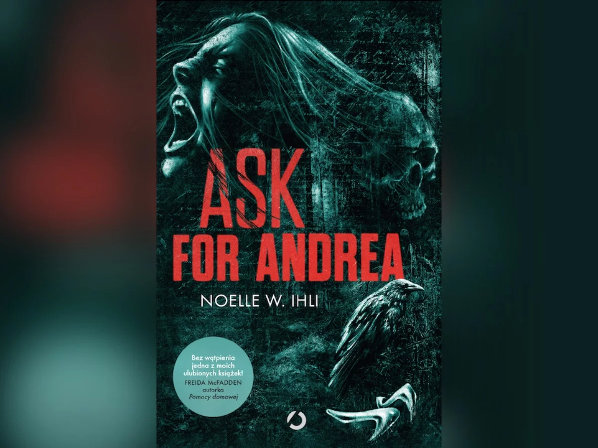 „Ask for Andrea” Noelle W. Ihli